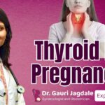 Thyroid in Pregnancy | Risks and Treatment Explained
