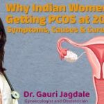 Why Indian Women Are Getting PCOS at 20 | Dr. Gauri Jagdale Explains