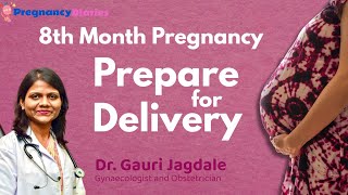 गर्भावस्था का 8वां महीना: लक्षण, सावधानी और नॉर्मल डिलीवरी की तैयारी